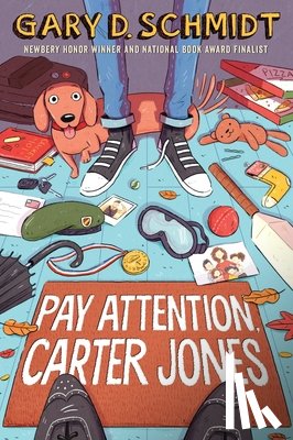 Schmidt, Gary D. - Pay Attention, Carter Jones
