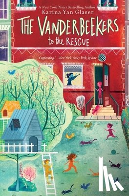 Glaser, Karina Yan - The Vanderbeekers to the Rescue