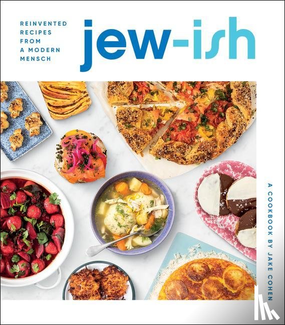 Cohen, Jake - Jew-Ish: A Cookbook