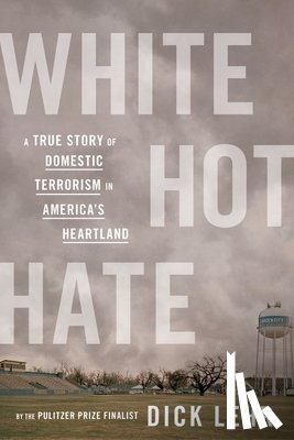 Lehr, Dick - White Hot Hate