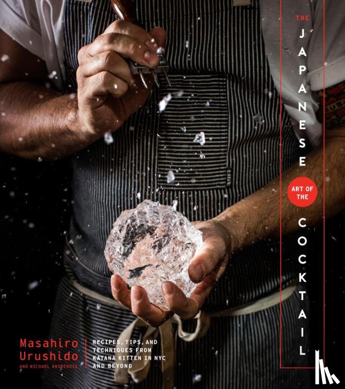 Urushido, Masahiro, Anstendig, Michael - The Japanese Art Of The Cocktail