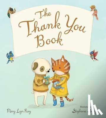 RAY, MARY LYN - The Thank You Book (Padded Board Book)