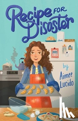 Lucido, Aimee - Recipe for Disaster