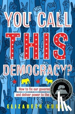 Rusch, Elizabeth - You Call This Democracy?