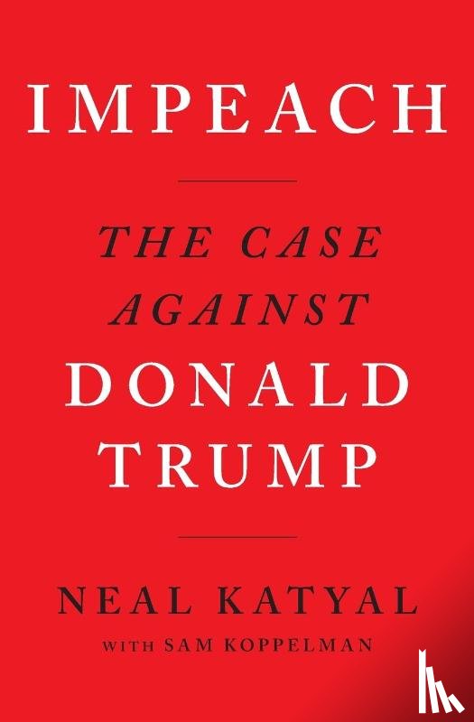 Katyal, Neal, Koppelman, Sam - Impeach