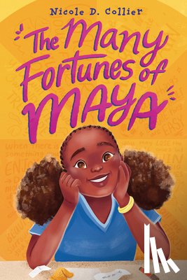 Collier, Nicole D. - The Many Fortunes of Maya