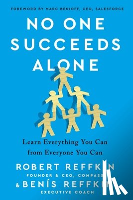 Reffkin, Robert - No One Succeeds Alone