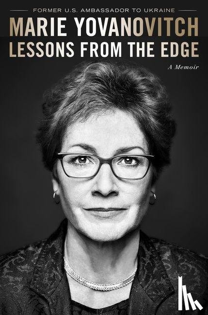 Yovanovitch, Marie - Lessons From The Edge