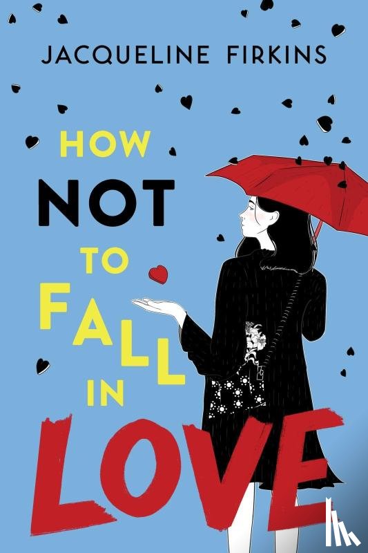 Firkins, Jacqueline - How Not to Fall in Love