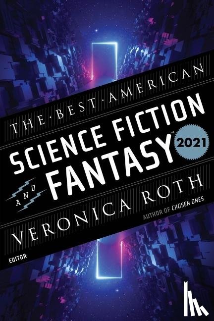 Roth, Veronica, Adams, John Joseph - The Best American Science Fiction And Fantasy 2021