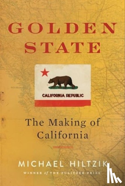 Hiltzik, Michael - Golden State