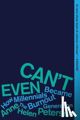 Petersen, Anne Helen - Can't Even