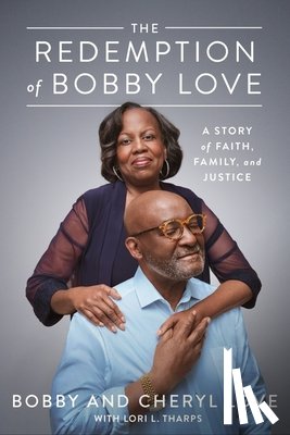 Love, Bobby, Love, Cheryl - The Redemption Of Bobby Love
