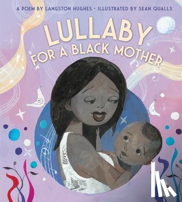 Hughes, Langston - Lullaby (for a Black Mother) Board Book