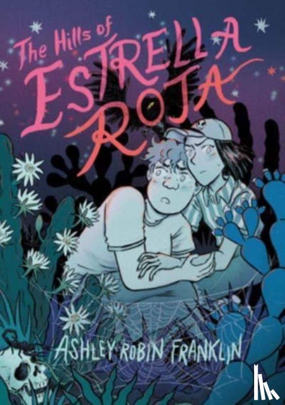 Franklin, Ashley Robin - The Hills of Estrella Roja