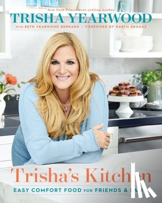 Yearwood, Trisha, Bernard, Beth Yearwood - Trisha's Kitchen