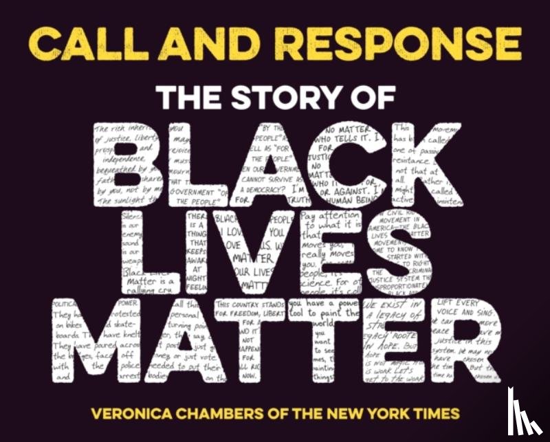 Chambers, Veronica - Call and Response: The Story of Black Lives Matter