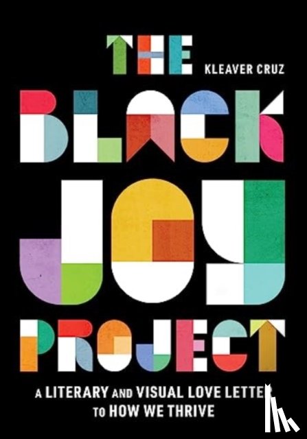 Cruz, Kleaver - The Black Joy Project
