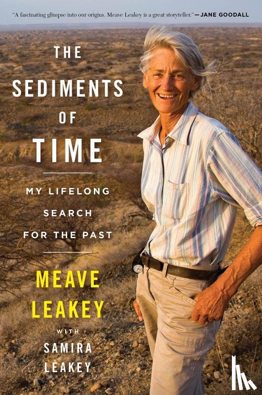 Leakey, Meave, Leakey, Samira - The Sediments Of Time
