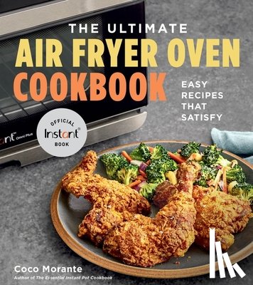 Morante, Coco - The Ultimate Air Fryer Oven Cookbook