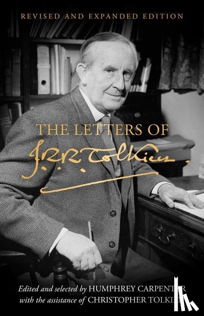 Tolkien, J R R - LETTERS OF JRR TOLKIEN