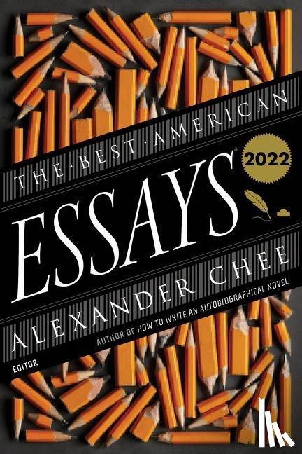 Chee, Alexander, Atwan, Robert - The Best American Essays 2022