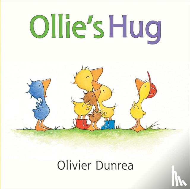 Dunrea, Olivier - Ollie's Hug