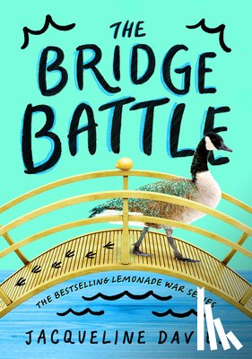Davies, Jacqueline - The Bridge Battle