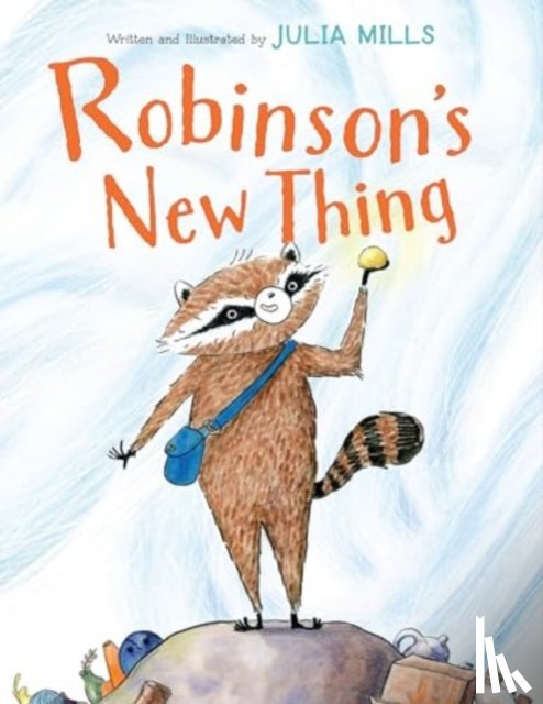 Mills, Julia - Robinson's New Thing