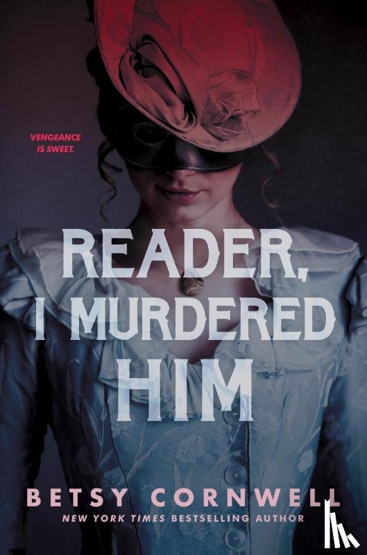 Cornwell, Betsy - Cornwell, B: Reader, I Murdered Him