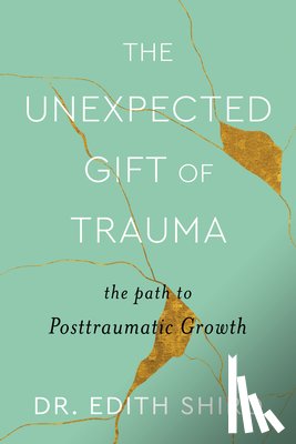 Shiro, Dr. Edith - The Unexpected Gift of Trauma