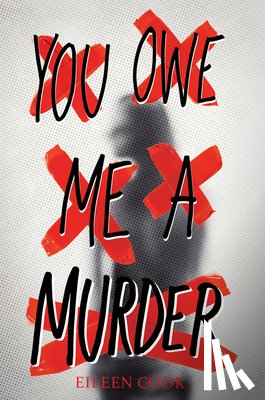 Cook, Eileen - You Owe Me a Murder