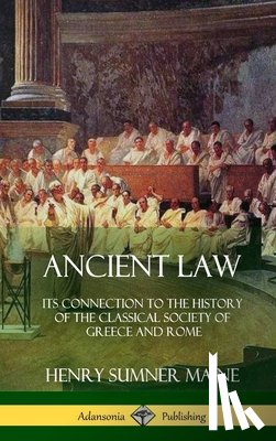 Maine, Henry Sumner - Ancient Law