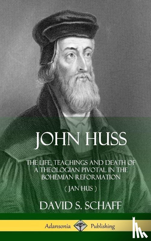 Schaff, David S - John Huss