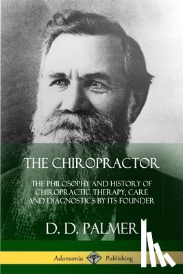Palmer, D D - The Chiropractor