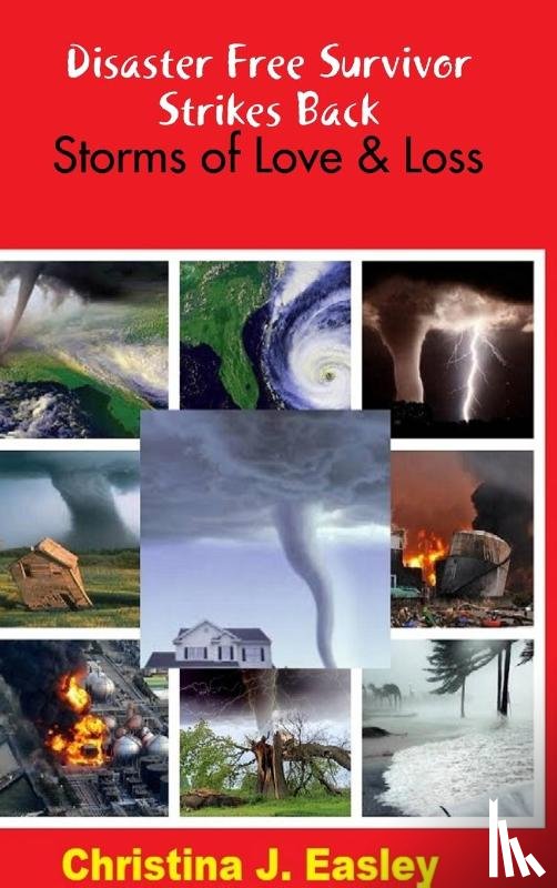 Easley, Christina J. - Disaster Free Survivor Strikes Back