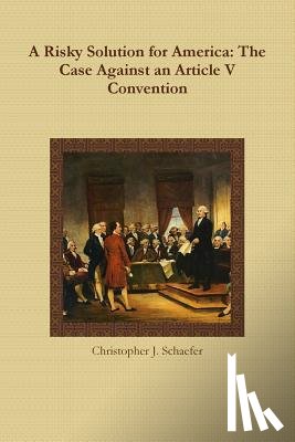 Schaefer, Christopher - A Risky Solution for America