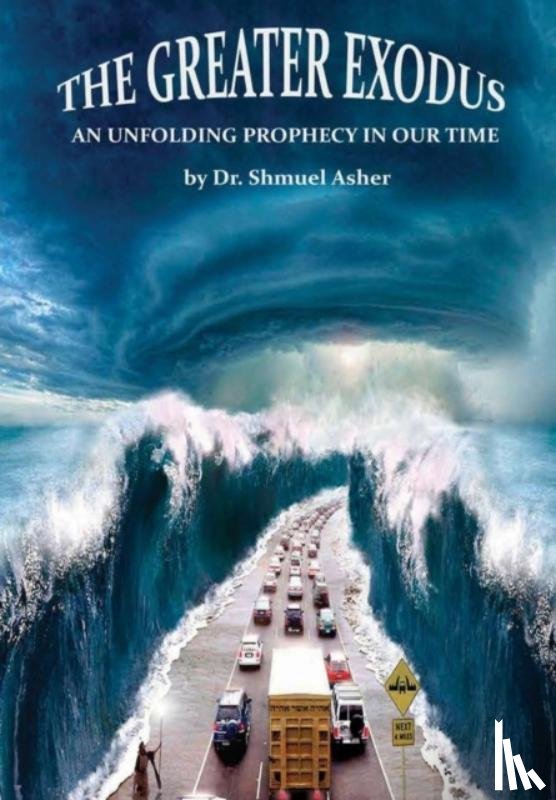 Asher, Dr Shmuel - The Greater Exodus