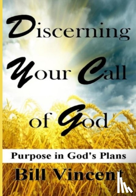 Vincent, Bill - Discerning Your Call of God
