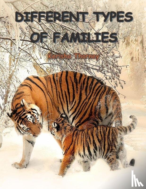 Thorney, Kerisha - Different types of families