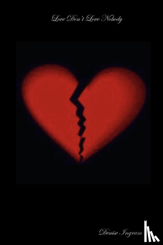Ingram, Denise - Love Don't Love Nobody