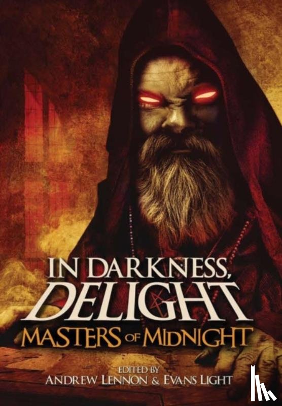Light, Evans, Lennon, Andrew, Malerman, Josh - In Darkness, Delight: Masters of Midnight