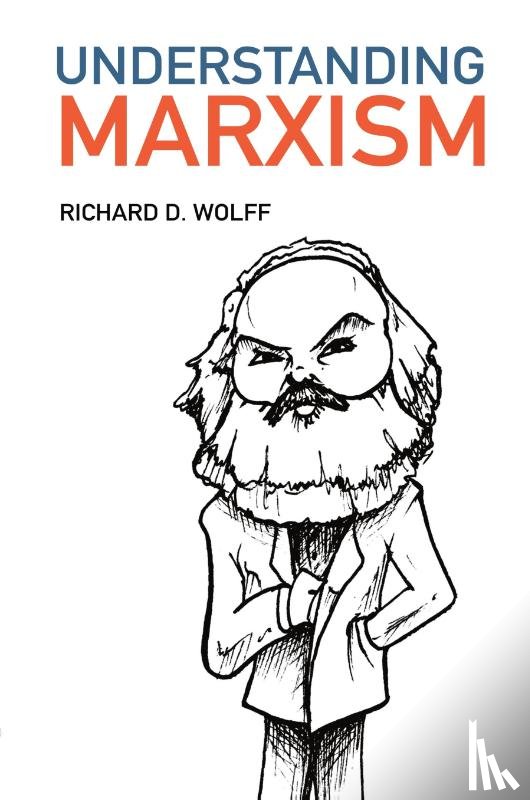 Wolff, Richard D. - Understanding Marxism