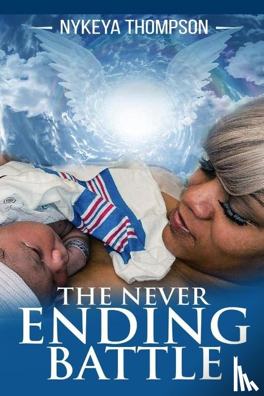 Thompson, Nykeya - The Never Ending Battle