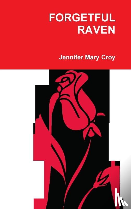 Croy, Jennifer Mary - FORGETFUL RAVEN