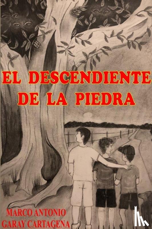 Garay Cartagena, Marco Antonio - El Descendiente de la Piedra