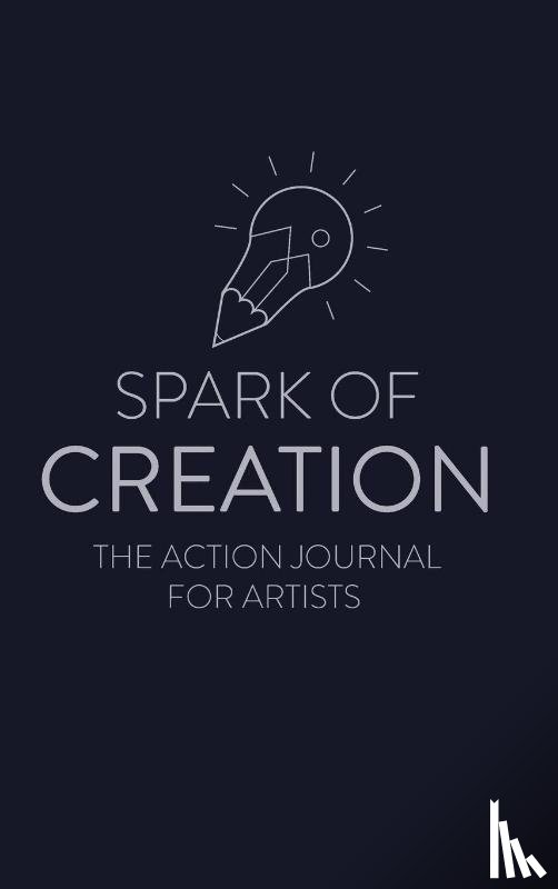 Davenport, Ken - Spark of Creation: The Action Journal for Artists