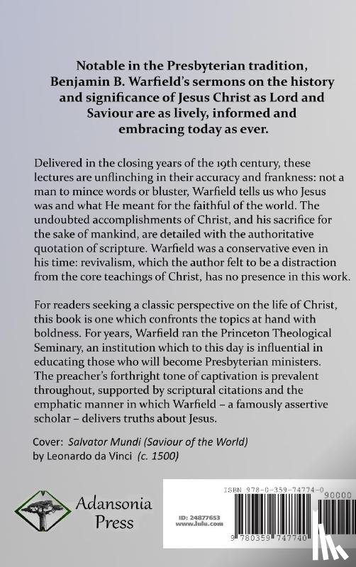 Warfield, Benjamin B. - The Saviour of the World: Sermons preached in the Chapel of Princeton Theological Seminary (Hardcover)