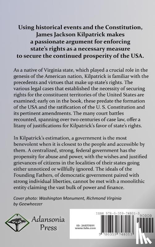 Kilpatrick, James Jackson - The Sovereign States: Notes of a Citizen of Virginia; A Plea for State's Rights as Described in the U.S. Constitution (Hardcover)