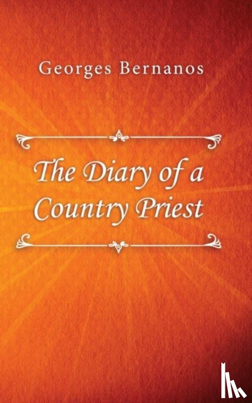 Bernanos, Georges - The Diary of a Country Priest